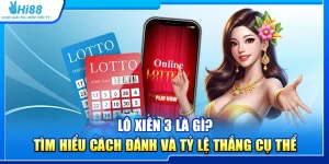 44.lo xien 3 la gi tim hieu cach danh va ty le thang cu the 5